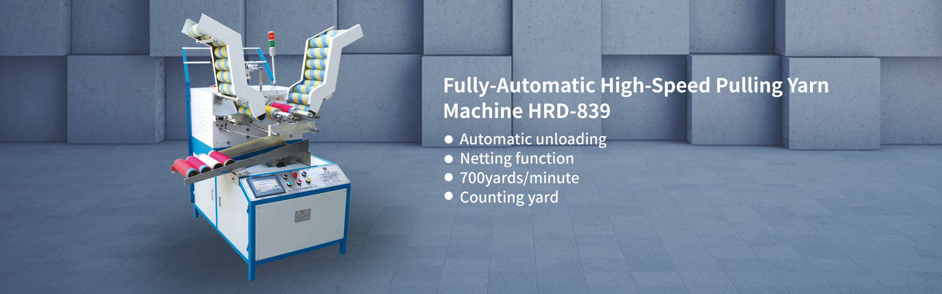 Fully-Automatic High-Speed Pulling Yarn Machine HRD-839